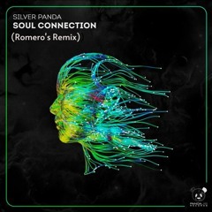 Silver Panda-  Soul Connection (Romero's Remix)