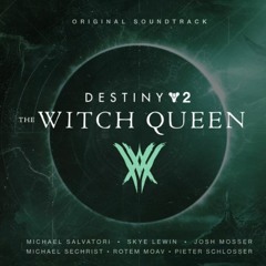 Track 04 Hymn - Destiny 2 The Witch Queen OST