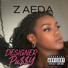 Designer Pu$$y