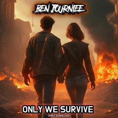 Denza ft Christina Novelli- Only We Survive ( Ben Journiee Remix).wav