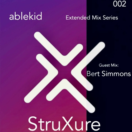 StruXure // №002 - Ablekid & Bert Simmons