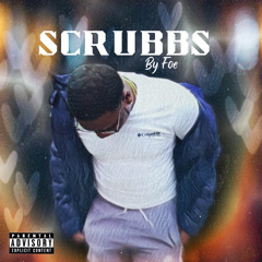Foe-Scrubbs (Let you go)
