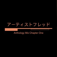 Fred P Anthology Mix Chapter One