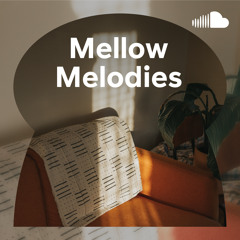 Mellow Melodies