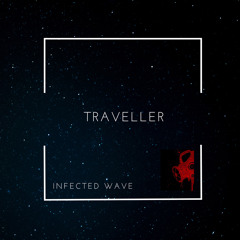 Traveller - Infected Wave