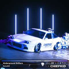 Sotw808 - Underground Drifters (Speed Up) [ChiefKid Release]