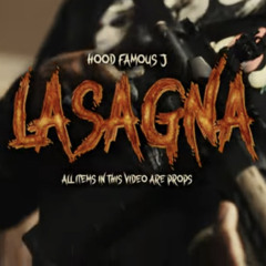 HOODFAMOUSJ - LASAGNA