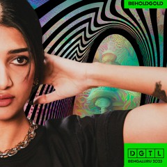 Beholdgold - DGTL 2023 India Full Set [ NOV 18th @ The Lalit Ashok, Bangalore ]