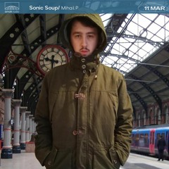 Sonic Soup - Mihail P (11.03.21)