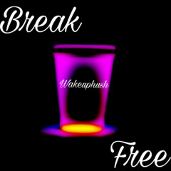 Break Free