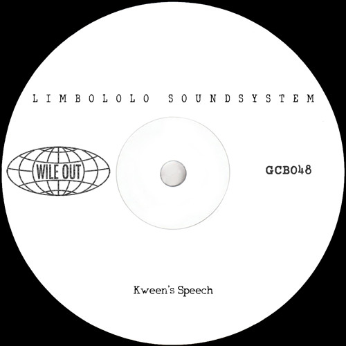 Limbololo Soundsystem - Kween's Speech [Wile Out](GCB048)