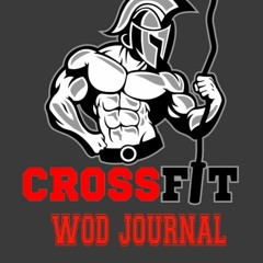 READ Crossfit Wod Journal: Spartan Warrior. Workout Log Book and Tracker. WOD Lo