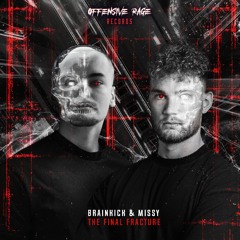 Brainkick & Missy - The Final Fracture