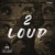 Artwork for BYØRN - 2 LOUD