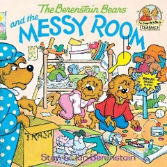 {READ/DOWNLOAD} 💖 The Berenstain Bears and the Messy Room Full Book