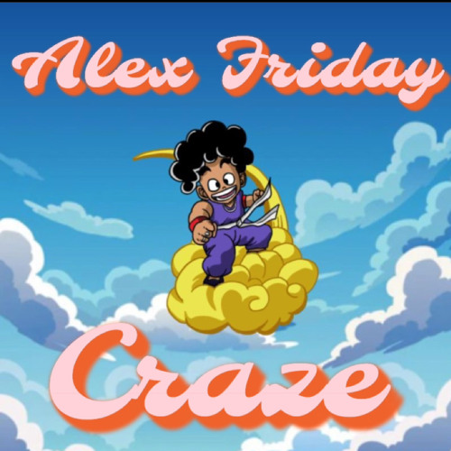 Alex Friday - Craze