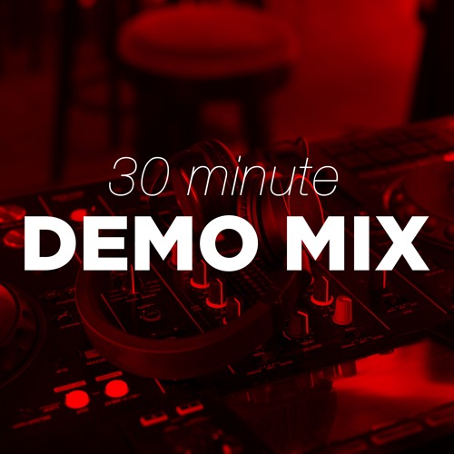 30 Minute Demo Mix