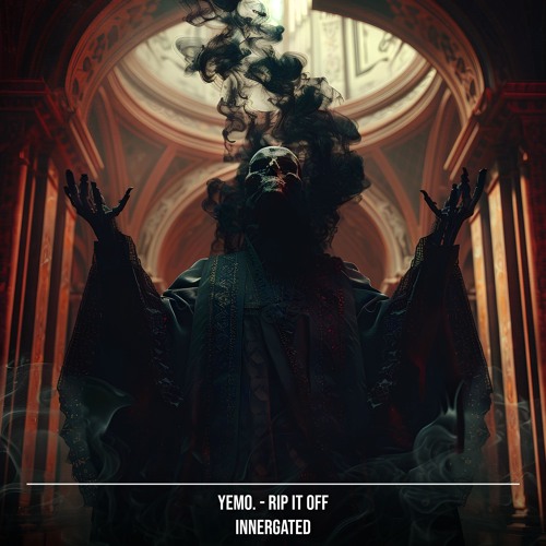 YEMO. - Rip It Off [INNERGATED]