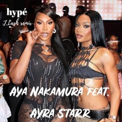 AYA NAKAMURA feat. AYRA STARR - Hypé (J.LASH remix)
