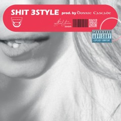SHIT 3STYLE (DONNIE)
