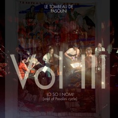 TOMBEAU de PASOLINI Vol III - PREMIERE - Nemø ensemble & Kevin Hendrickx (May 2025)