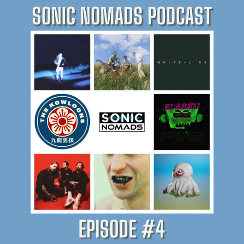 SONIC NOMADS Podcast - Episode 4