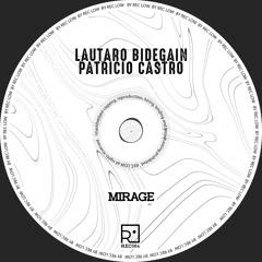 Lautaro Bidegain, Patricio Castro - Mirage