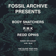 Body Snatchers @ Fossil Archive Presents @ TGTF - Sunday 18th August 2024