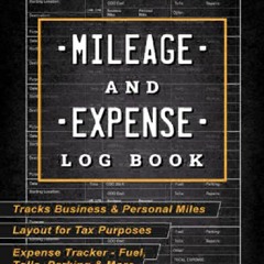 PDF KINDLE DOWNLOAD Mileage and Expense Log Book: Mileage Log Book for