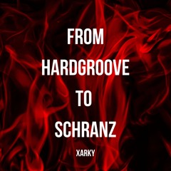 Live Set From HardGroove To Schranz | 20:00 - 21:00 | [XARKY]
