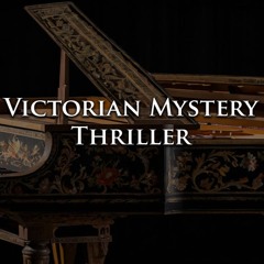 Victorian Mystery Thriller