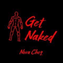 Premiere: Nova Cheq 'Get Naked'
