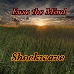 Ease the Mind