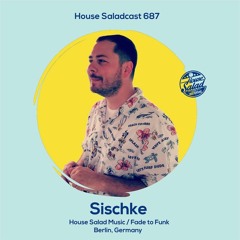 House Saladcast 687 | Sischke