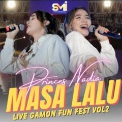 MASA LALU - PRINCES NADIA ( LIVE AT GAMON FUN FEST VOL.2 ) - Sarana Musik Indonesia