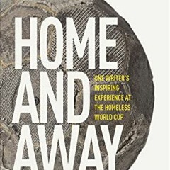 📦 Access Read PDF Book Kindle Online Home and Away: One Writer's Inspiring Experience at the Home