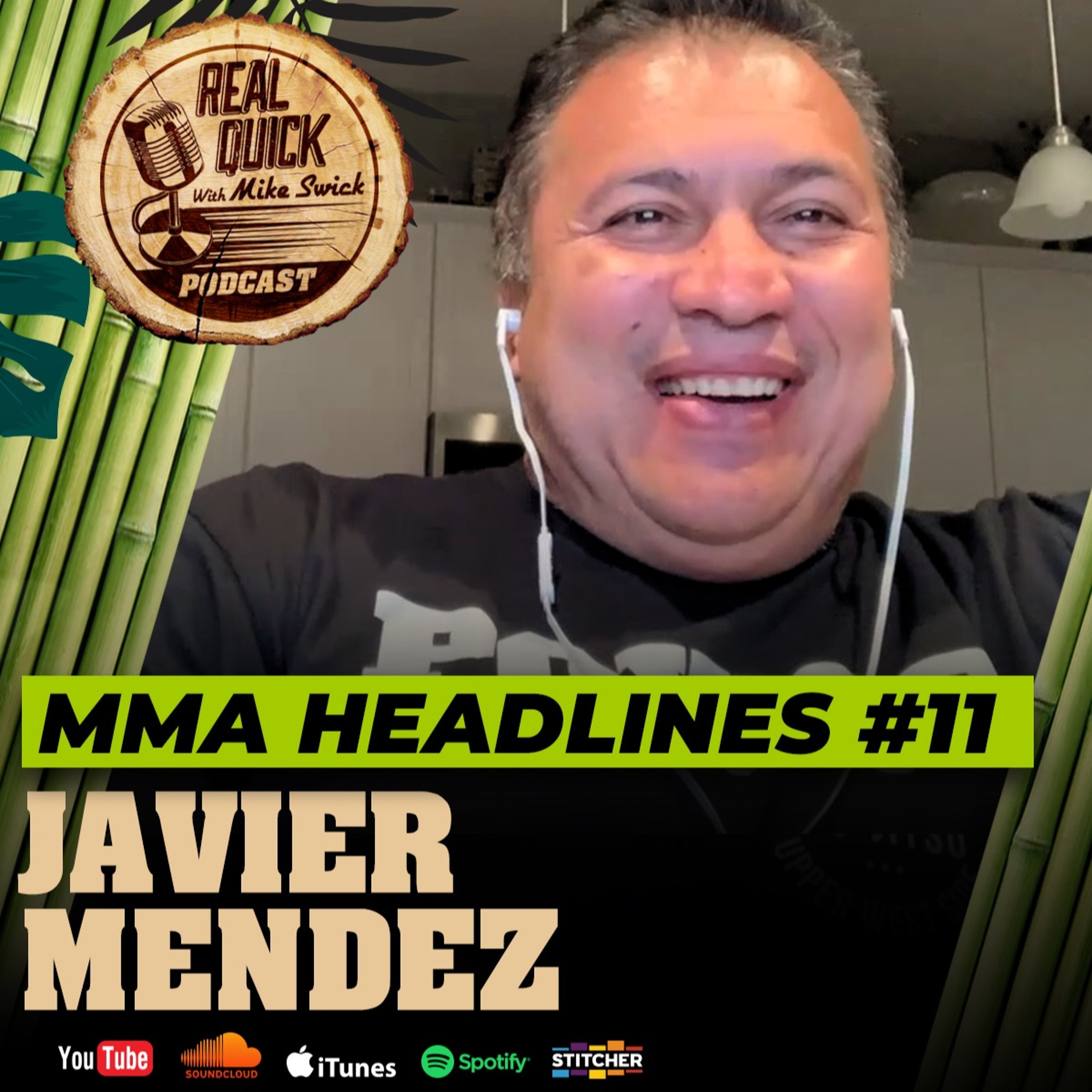 Javier Mendez (Guest) - MMA Headlines EP 11