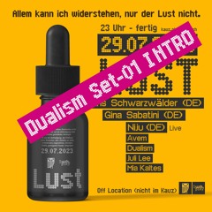 Dualism @ LUST - Intro SET-01 - kauz & lush 29 07 2023