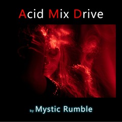 Acid Mix Drive