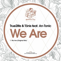 TRUE2LIFE & TōNIS FEAT. AN-TONIC - I Wanna Be [ST193] Smashing Trax / 19th November 2021