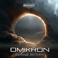 Omikron - Divine Rhythm │ OUT NOW!