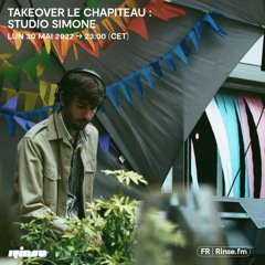 Takeover Le Chapiteau - Marseille : Studio Simone - 30 Mai 2022