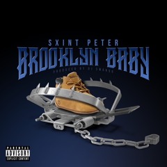 Sxint Peter "Brooklyn Baby"(Did Me Bad)- Dirty Version Promotional Use Only