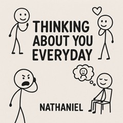 Thinking About You Everyday