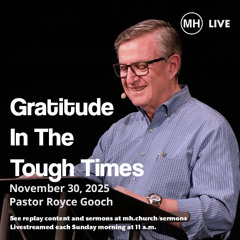 Gratitude In The Tough Times - Royce Gooch