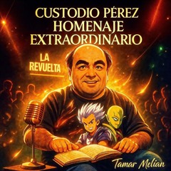 Custodio Pérez, Homenaje Extraordinario