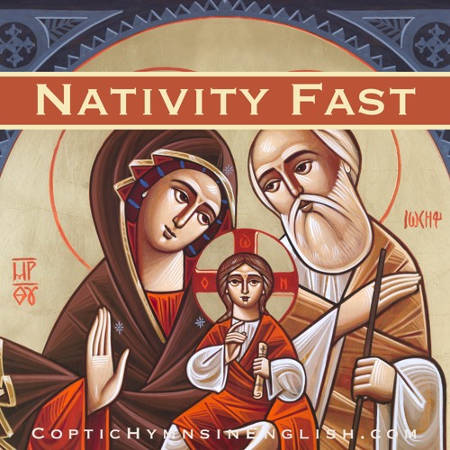 Nativity Fast (Kiahk)