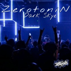 ZEROTONIN Dark Skye