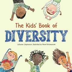 🍅[Read PDF] The Kids' Book of Diversity Empathy Kindness and Respect for Differenc 🍅