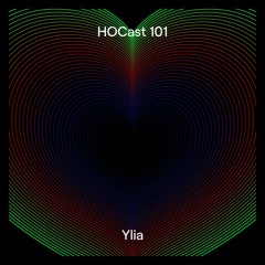 HOCast #101 x Mostra - Ylia
